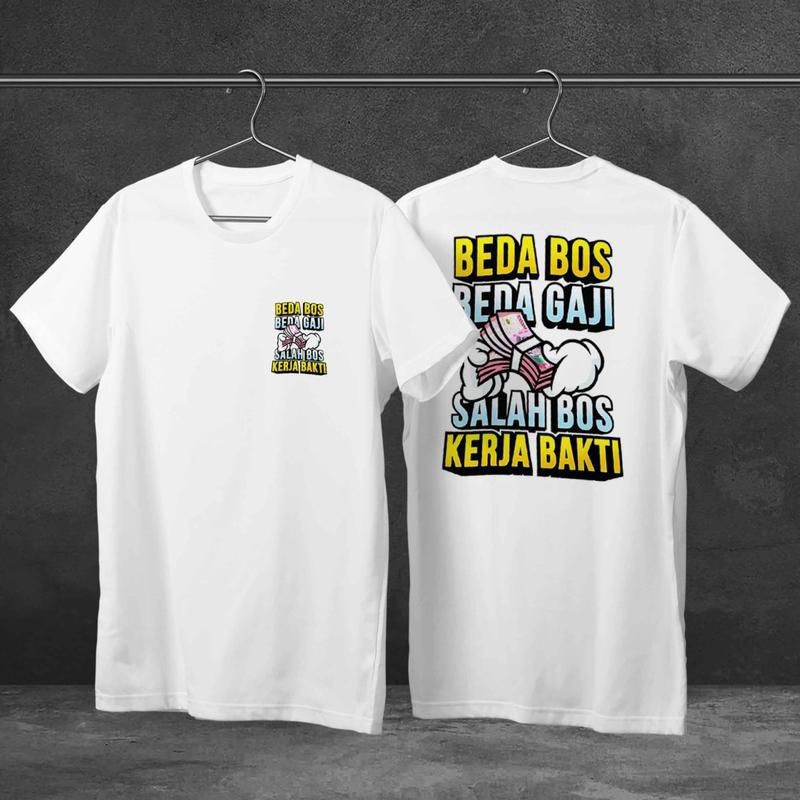 V4 เสื้อยืด Different Boss Different Salary Salary Boss Work Bakti / Distro เสื้อยืด Boss Different 