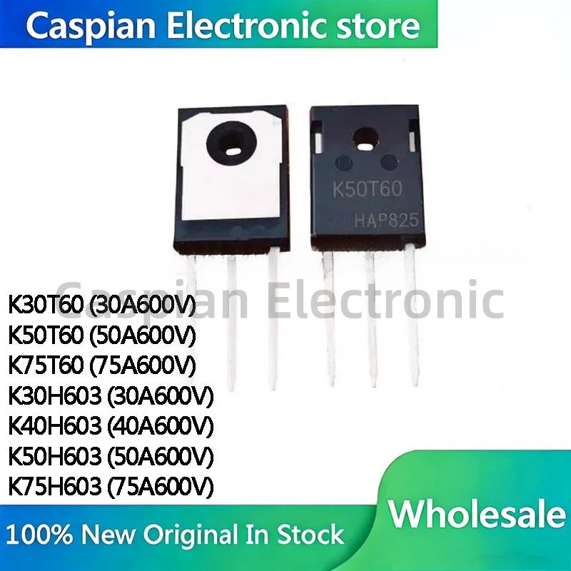 5 ชิ้น K30T60 K50T60 K75T60 K30H603 K40H603 K50H603 K75H603 TO-247 Field Effect ทรานซิสเตอร์ในสต็อกข