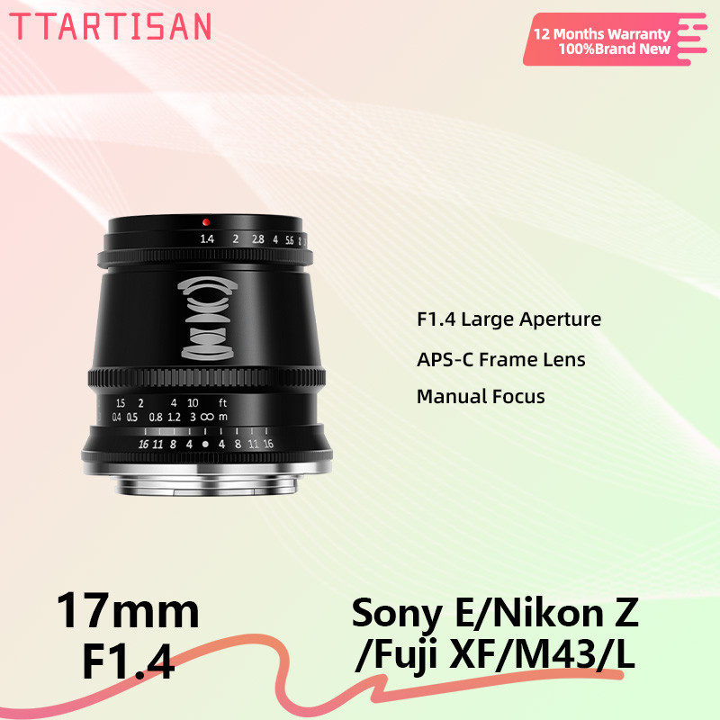 TTArtisan 17 มม.F1.4 MF คู่มือมุมกว้างกล้อง Prime เลนส์สําหรับ Sony E ZVE10 Fujifilm XM5 XT50 XE Lei