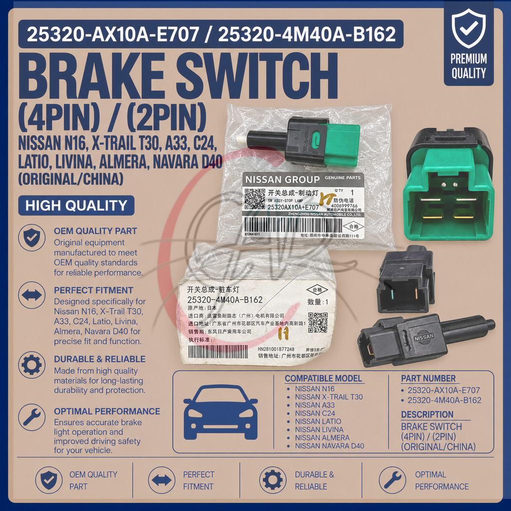 (4Pin/2Pin) Nissan เบรคสวิทช์ N16 X-Trail T30 A33 C24 Latio Livina Almera Navara D40 25320-AX10A-E70
