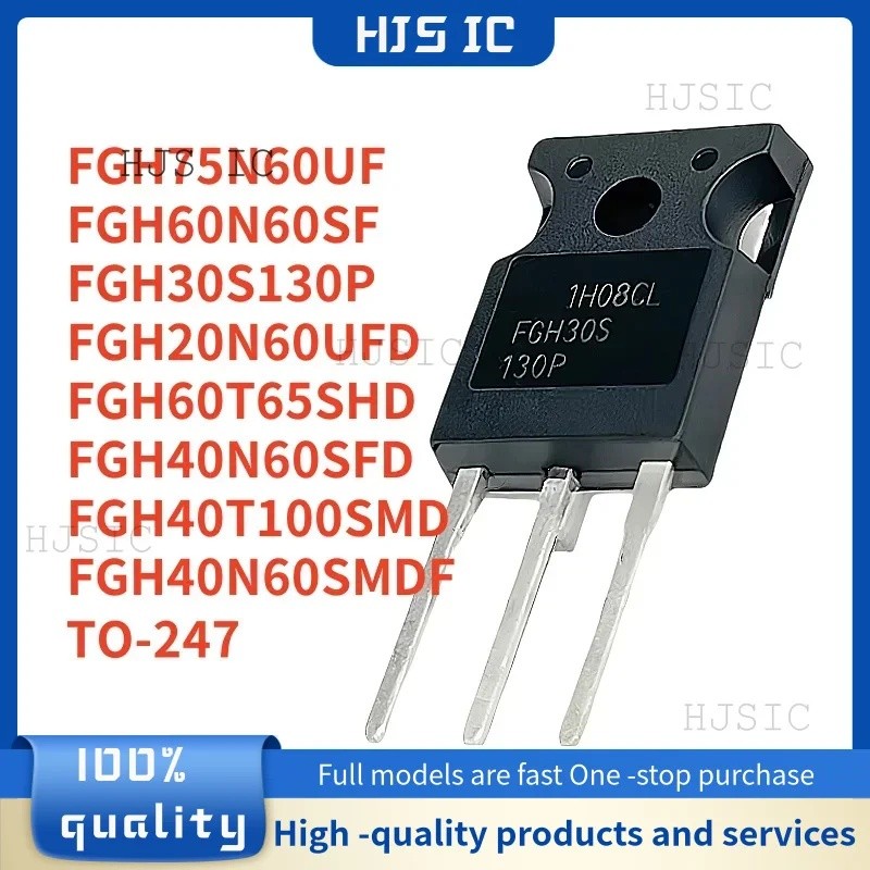 5PCS FGH40T100SMD FGH75N60UF FGH60N60SF FGH40N60SMDF FGH20N60UFD FGH30S130P FGH60T65SHD FGH40S247D ห