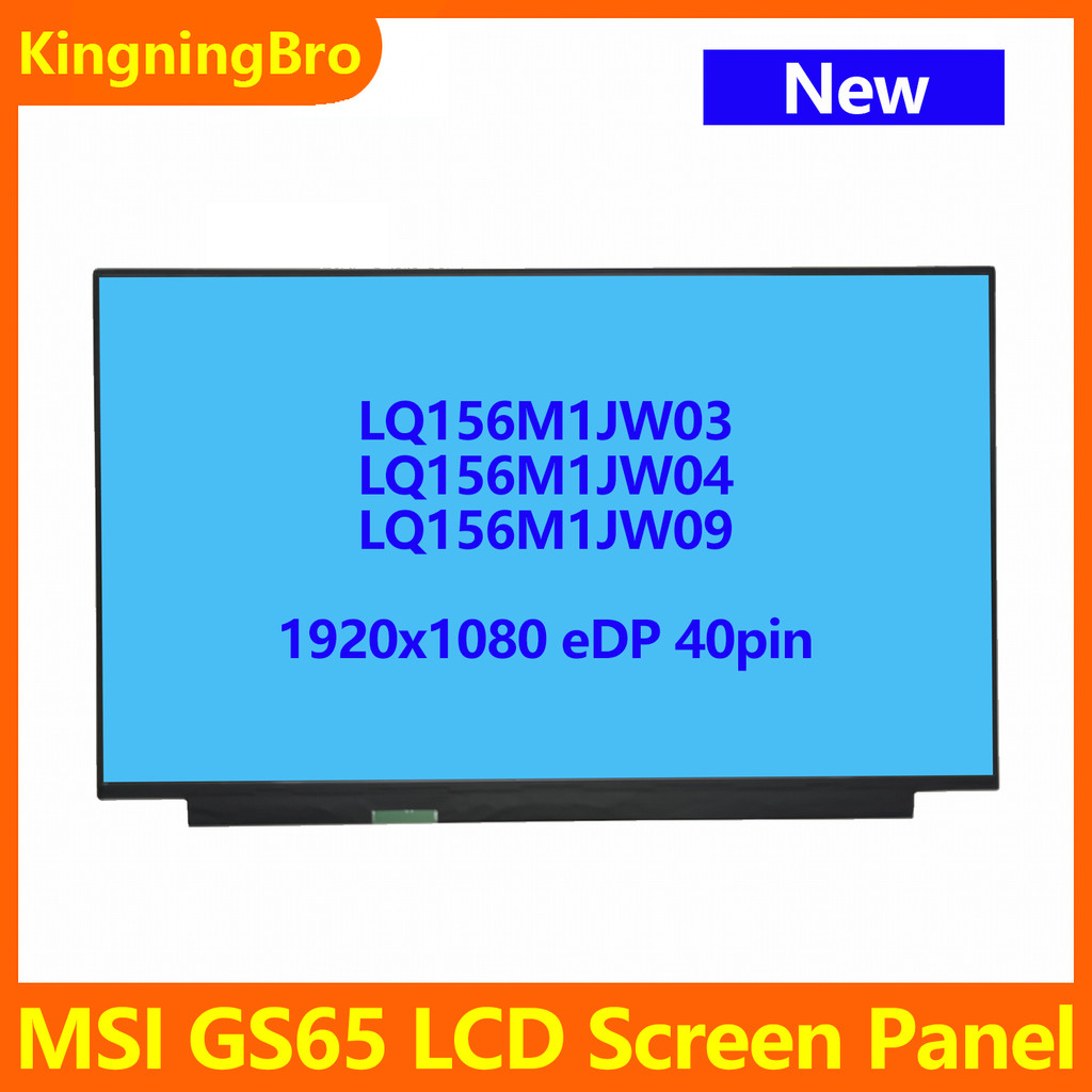 ใหม่ 240Hz 1920x1080 eDP 40pin หน้าจอ LCD สําหรับ MSI GS65 Series LQ156M1JW03 Matrix แล็ปท็อปแผง LCD