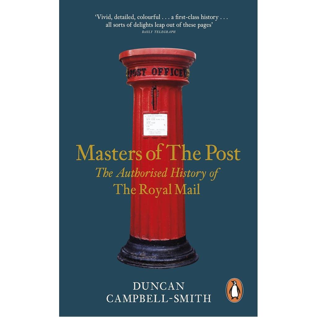 [BnB] USED Masters of the Post: ประวัติศาสตร์ที่ได้รับอนุญาตของ Royal Mail โดย Duncan Campbell-Smith