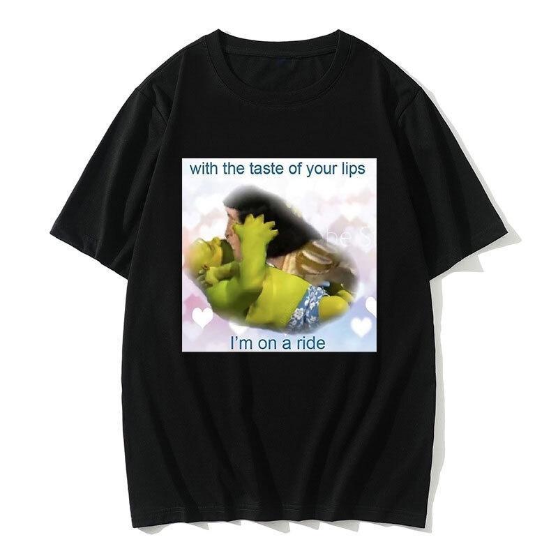 Funny T-Shirt "Shrek & Lord Farquad Kiss Kiss" - "The Taste of Your Lips Im on A Ride" Print Cotton 