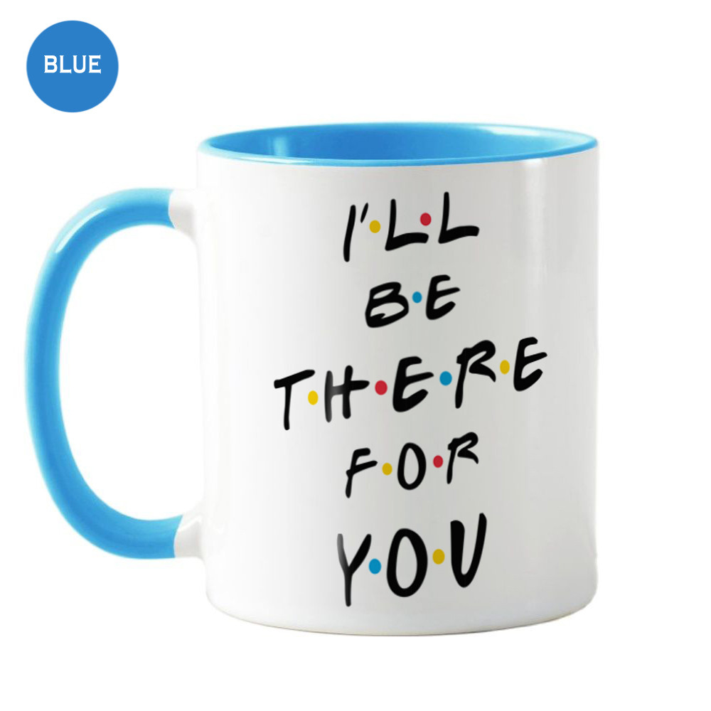 Ill Be There for You Friends TV Show 老友 ถ้วยตุ๋น克