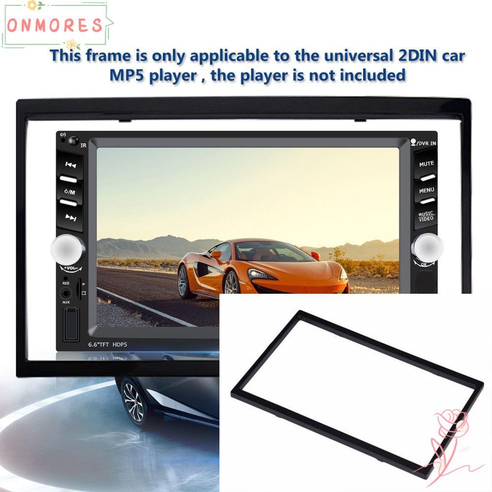 ONMORES Audio Fascia Frame MP5 DVD สเตอริโอ CD วิทยุ