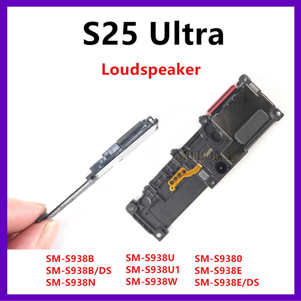 ลําโพงสําหรับ Samsung Galaxy S25 Ultra S938 SM-S938B S938U S938N S938E/DS ด้านล่างลําโพง Buzzer Ring