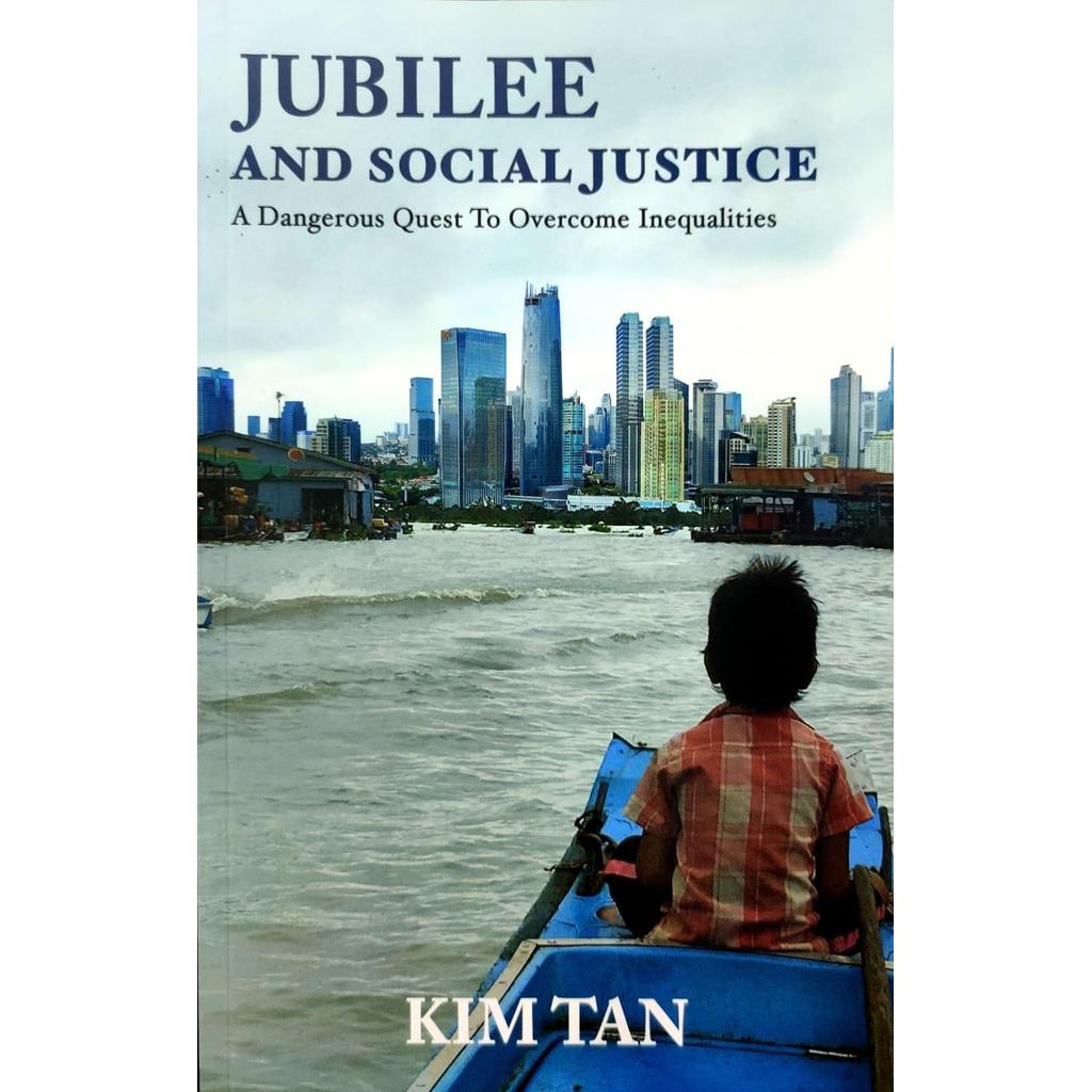 [BnB] USED Jubilee และ Social Justice: การแสวงหาอันตรายมาไม่จําเป็นโดย Kim Tan (มือสอง: ดีมาก)