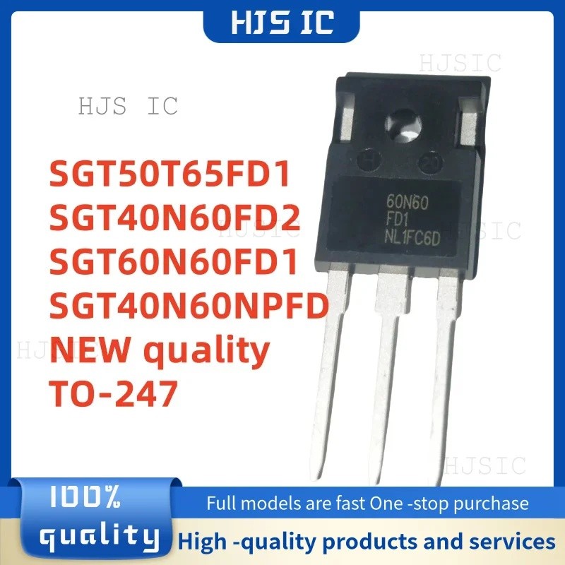 5PCS 40N60FD2 50T65FD1 40N60NPFD 60N60FD1 SGT50T65FD1PN SGT40N60NPFD SGT40N60FD2PN SGT60N60FD1PN60FD