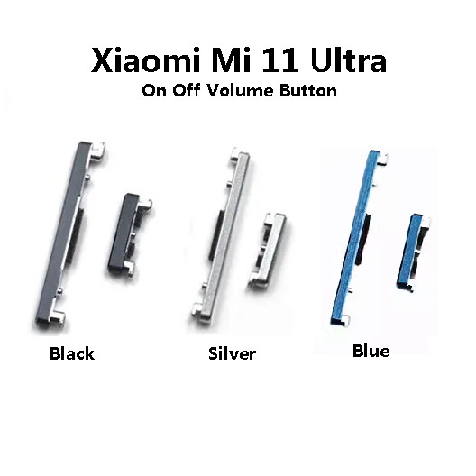 XM Mi 11 Ultra / Mi11 Ultra ( M2102K1G, M2102K1C ) เปิดไฟปุ่มปรับระดับเสียงสวิตช์ด้านข้างคีย์เปิดสํา