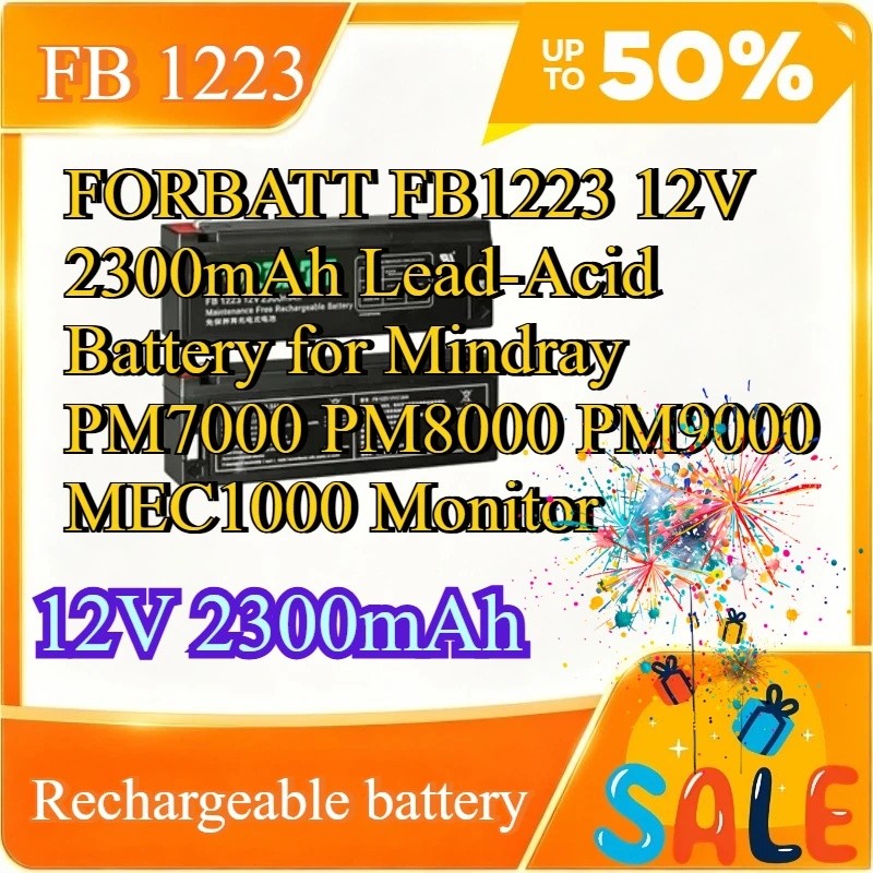 FORBATT FB1223 12V 2300mAh แบตเตอรี่ตะกั่วกรดสําหรับ Mindray PM7000 PM8000 PM9000 MEC1000 Monitor