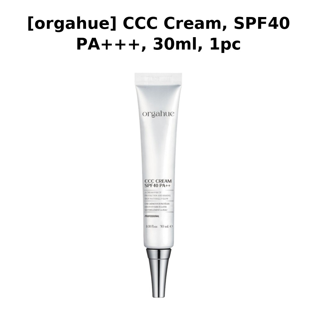 [orgahue] CCC Cream, SPF40 PA+++, 30ml, 1pc / Korean CCC Cream SPF40 / สูตรบางเบา / ของแท้ 100% by s