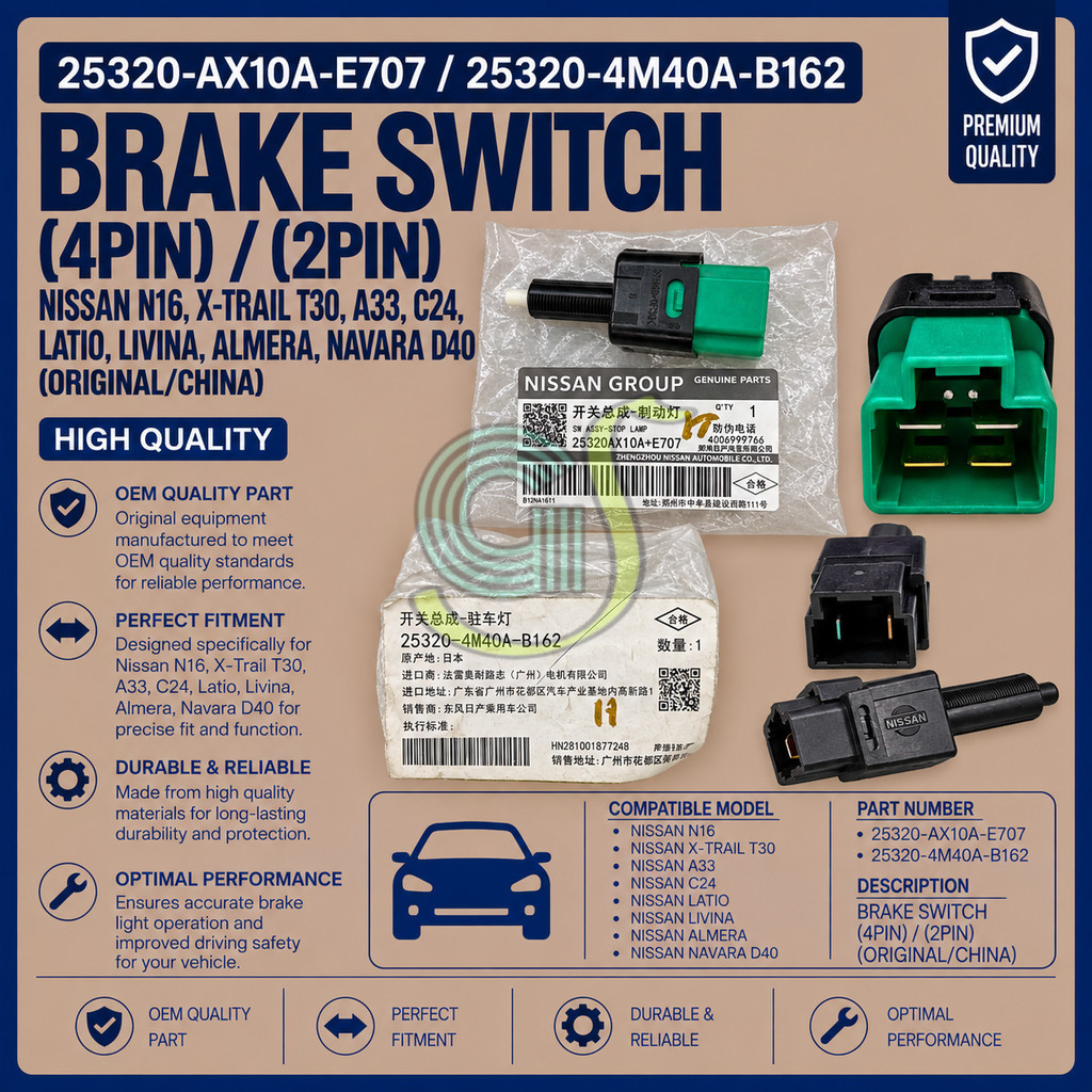 (4Pin/2Pin) Nissan เบรคสวิทช์ N16 X-Trail T30 A33 C24 Latio Livina Almera Navara D40 25320-AX10A-E70