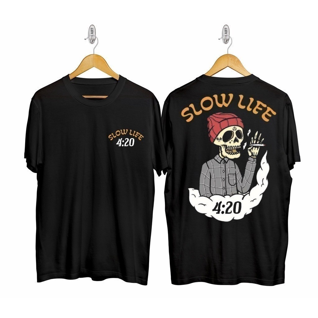 DISTRO FY เสื้อยืด 420 SLOW LIFE สีดําขนาดใหญ่ tshirt สําหรับผู้ชายผู้หญิงเสื้อผ้าหลวม baju t เสื้อ 