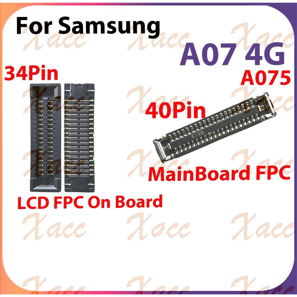 สําหรับ Samsung A07 4G A075 A075F LCD FPC Connector พอร์ตบนเมนบอร์ดและ MainBoard FPC