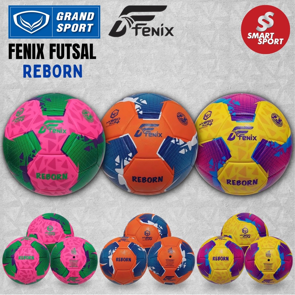 ลูกฟุตซอลแกรนด์สปอร์ต FENIX รุ่น REBORN เบอร์ 4 เทคโนโลยีไฮบริดพลัส ของแท้ 100% การันตีคุณภาพเยี่ยม