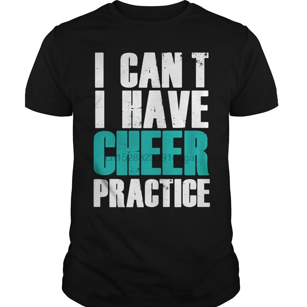 เสื้อยืดแขนสั้นผู้ชายผ้าฝ้าย 100% Cheer I Cant Have Cheer Practice Cool T-Shirt