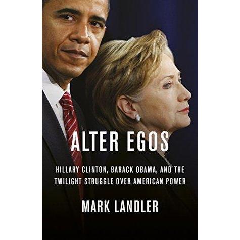 [BnB] USED Alter Egos: Hillary Clinton, Barack Obama, และ Twilight Struggle Over Power โดย Mark Land
