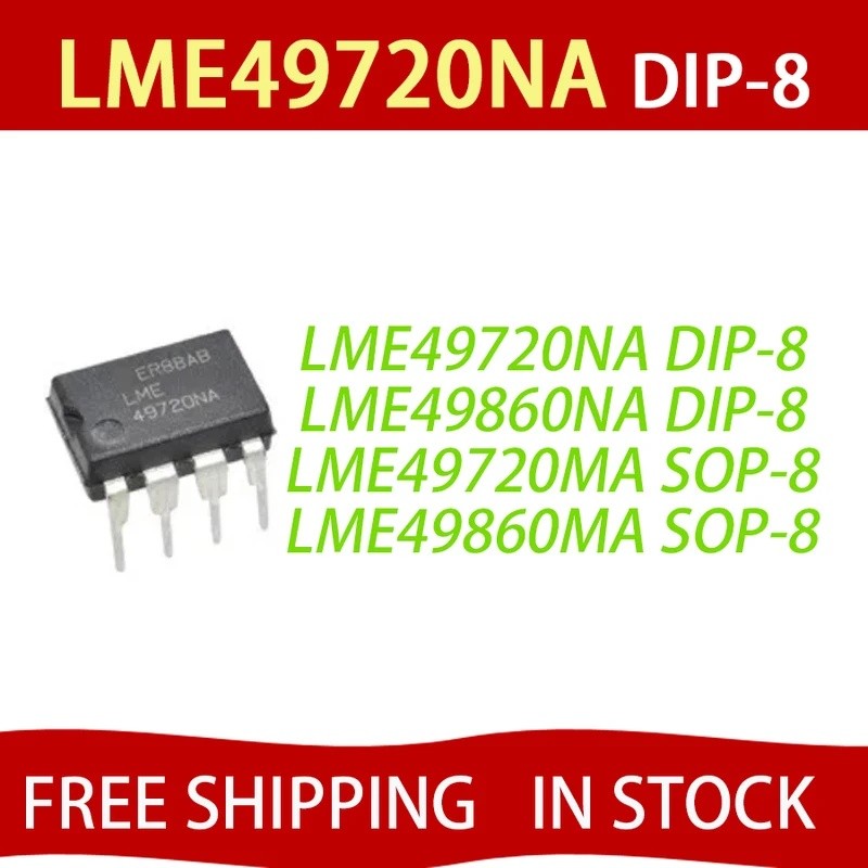 10PCS LME49720NA LME49720 DIP-8 49720NA DIP LME49720N LME4960NA LME49860MA LME49860MAX LME49720MA LM