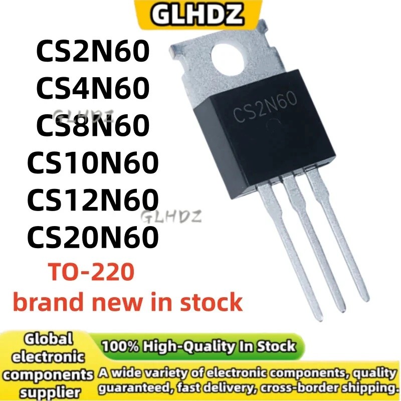 5PCS TO-220 10UNITS CS2N60 CS4N60 CS8N60 CS10N60 CS12N60 CS20N60 คุณภาพสูงในโกดัง