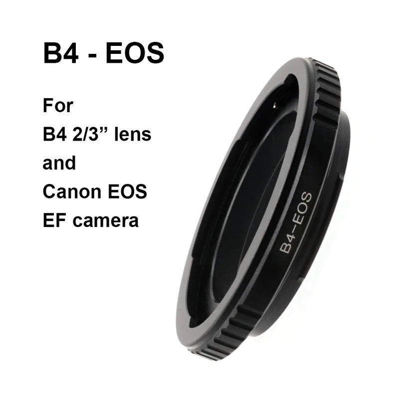 B4-EOS สําหรับ B4 2/3" เลนส์ - วงแหวนอะแดปเตอร์เมาท์ Canon EOS EF B4-EF 2/3-EF สําหรับ Canon 5D,6D,7