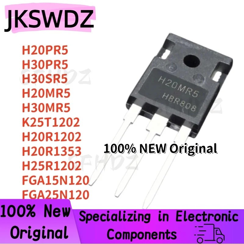 5PCS H20PR5 H30PR5 H30SR5 H20MR5 H30MR5 K25T1202 H20R1202 H20R1353 H25R1202 FGA15N120 FGA25N120 FGA2