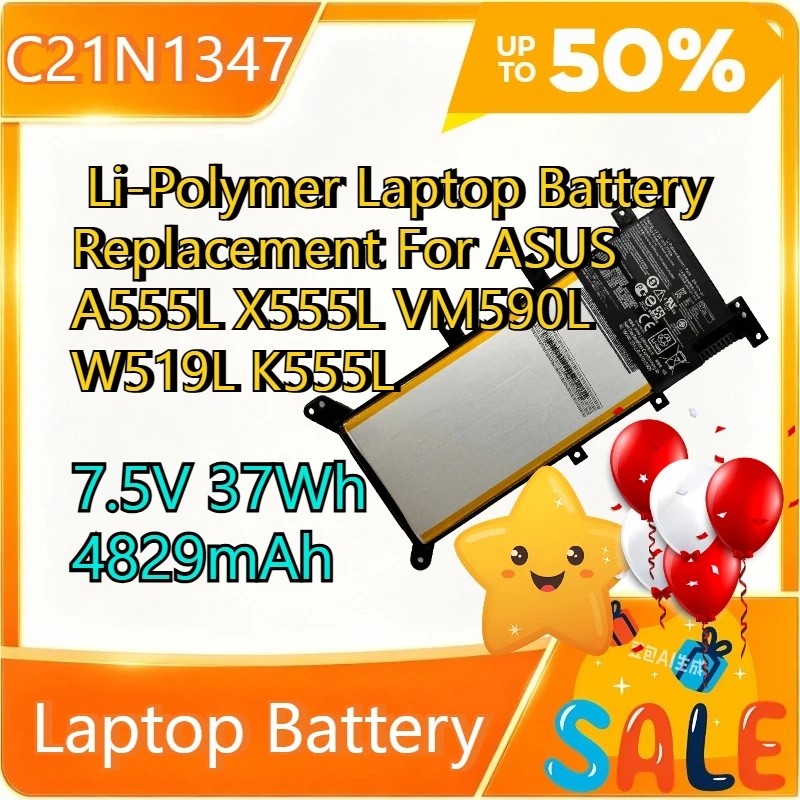 C21N1347 7.5V 37Wh Li-Polymer แบตเตอรี่แล็ปท็อปสําหรับ ASUS A555L X555L VM590L W519L K555L