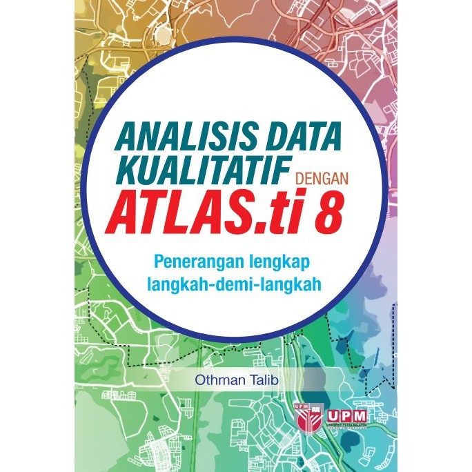 การวิเคราะห์ข้อมูลคุณภาพพร้อม Atlas.ti 8 (UPM)