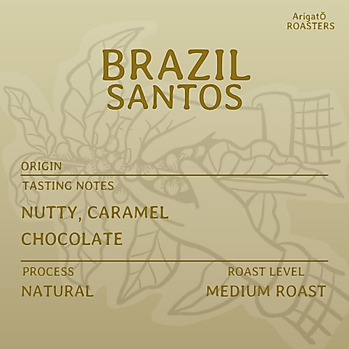 เมล็ดกาแฟคั่วกลาง BRAZIL SANTOS ขนาด (200g, 500g, 1kg) by ARIGATO Roasters