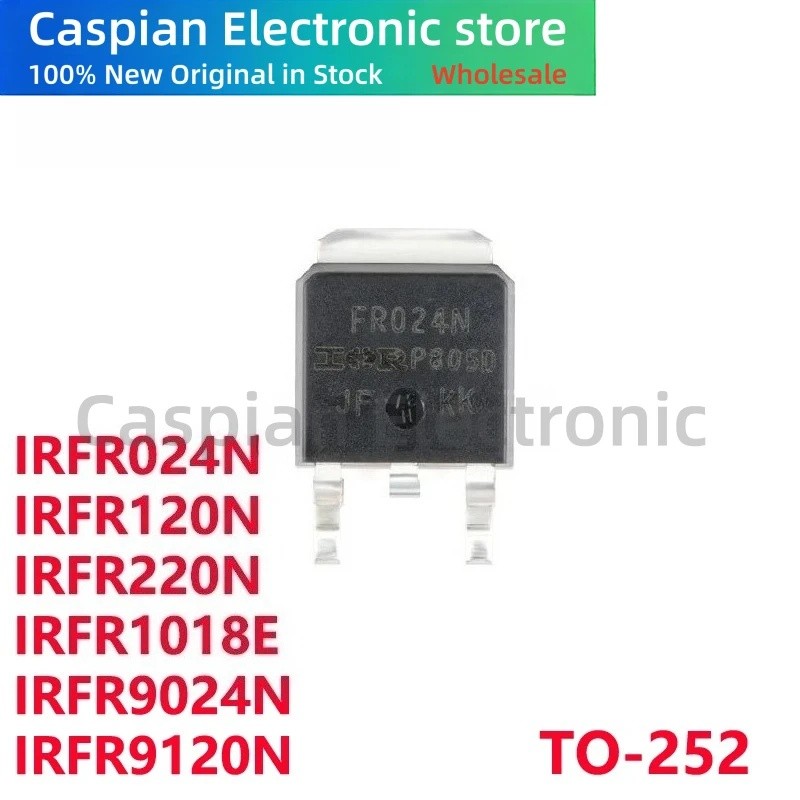5PCS IRFR024N FR024N IRFR120N FR120N IRFR220N FR220N IRFR1018E FR1018E IRFR9024N FR9024N IRFR9120N I