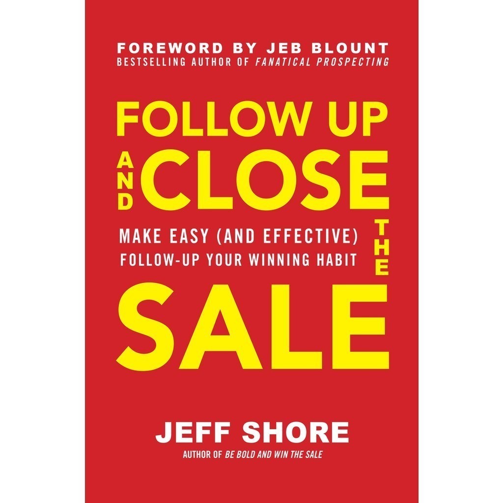 หนังสือ Follow Up and Close โดย Jeff Shore