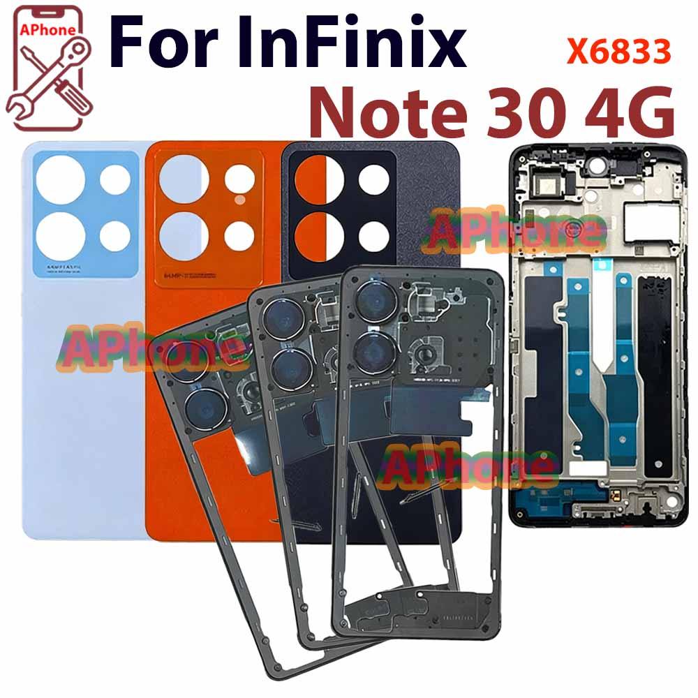 สําหรับ infinix Note 30 4G X6833 X6833B ฝาหลังที่อยู่อาศัยกรอบกลางกรอบด้านหน้า