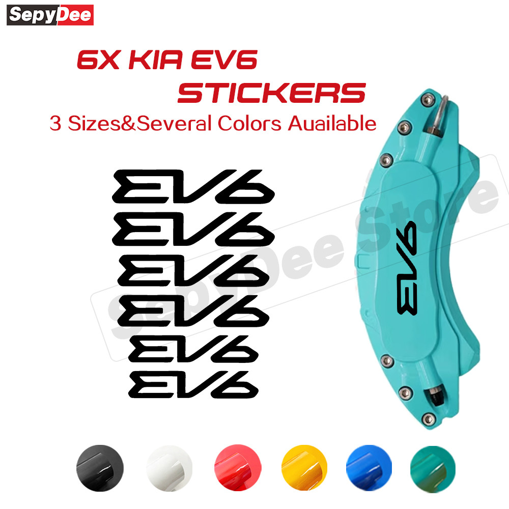 รถเบรค Caliper Decals EV6 โลโก้สติกเกอร์ไวนิลทนความร้อนสําหรับ KIA EV6 GT Line EV Mod อะไหล่ 6 ชิ้น