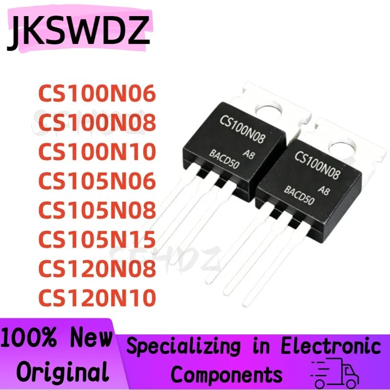 5PCS CS100N06 CS100N08 CS100N10 CS105N06 CS105N08 CS105N15 CS120N08 CS120N10 TO-220 MOS Field-Effect
