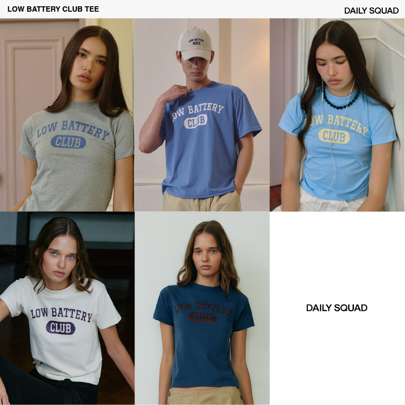 DAILY SQUAD – Low Battery Club Tee เป็นเสื้อที่สะท้อน mood ของการใช้ชีวิตแบบช้าลงเล็กน้อย และไม่ต้อง
