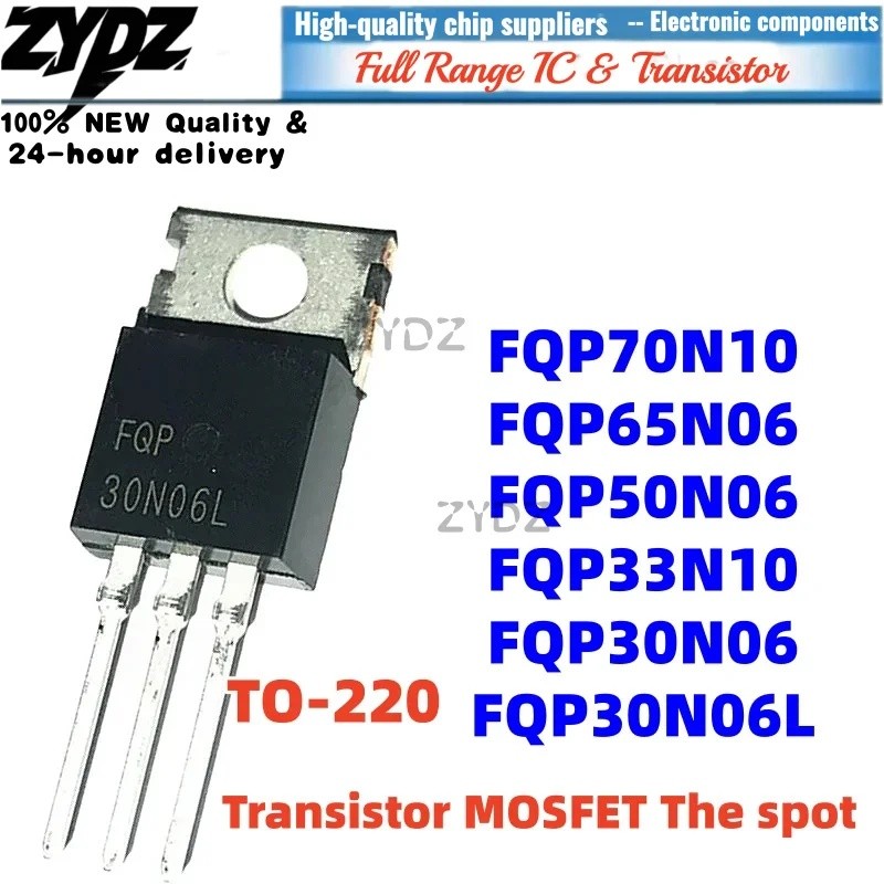 1-5PCS FQP33N10 FQP50N06 TO-220 FQP30N06 FQP65N06 FQP70N10 FQP30N06L ขายส่ง Field Effect ทรานซิสเตอร