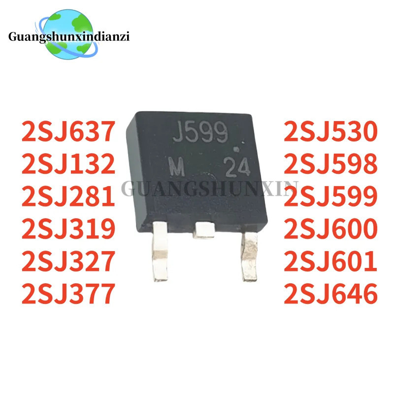 5PCS 2SJ637 2SJ132 2SJ281 2SJ319 2SJ327 2SJ599 2SJ598 TO-252 J637 J132 J281 J319 J327 J377 J530 J598