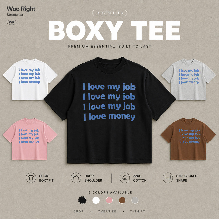 COD จัดส่งตลอด 24 ชั่วโมง Woo Right  Cropped T-Shirt เสื้อยืด I love my job oversize boxy tee เสื้อย