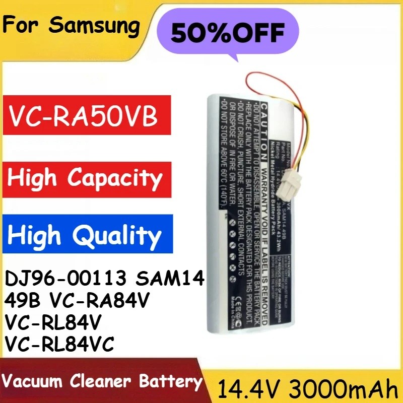 เครื่องดูดฝุ่นแบตเตอรี่ 14.4V 3000mAh VC-RA50VB สําหรับ Samsung DJ96-00113 SAM14 49B VC-RA84V VC-RL8