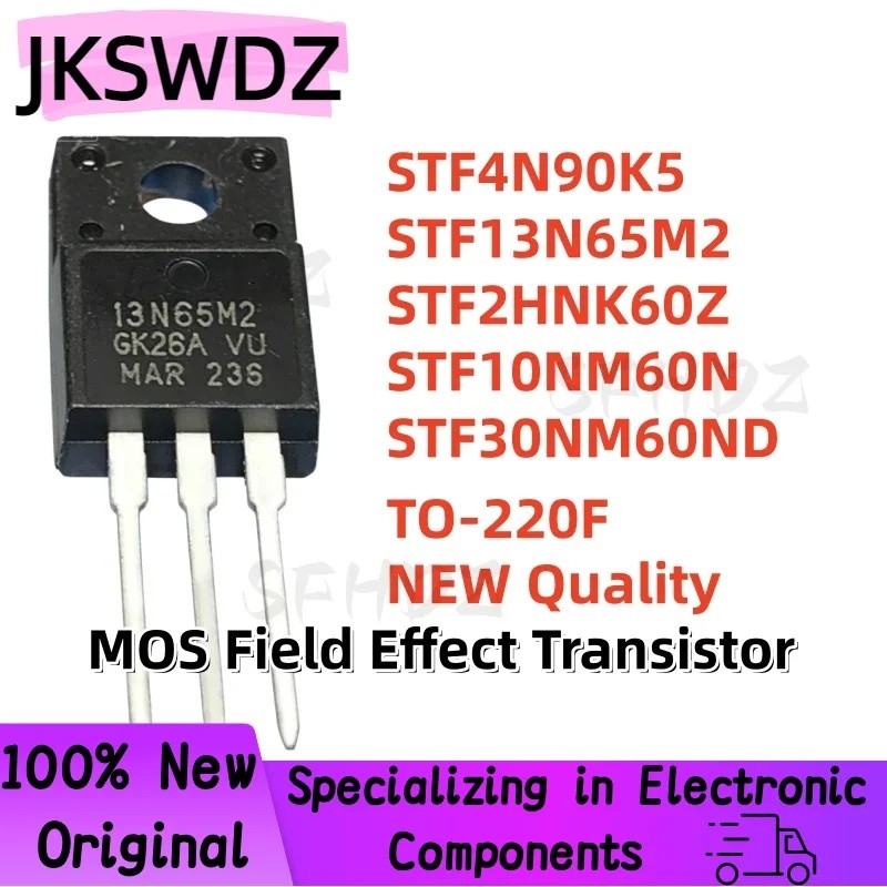 5PCS STF4N90K5 STF13N65M2 STF2HNK60Z STF10NM60N STF30NM60ND 4N90K5 13N65M2 2HNK60Z 60N 60N 60N 60N 6