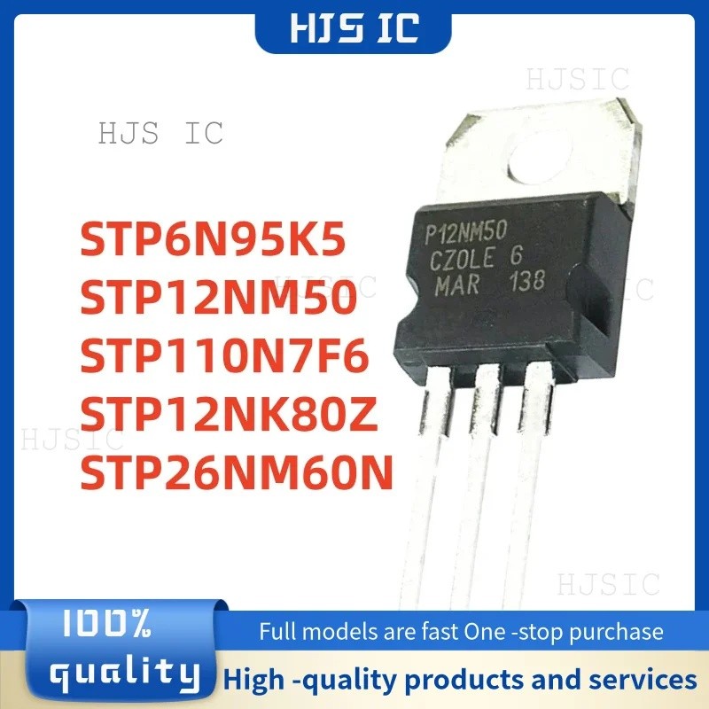 5PCS STP6N95K5 STP12NM50 STP110N7F6 STP12NK80Z STP26NM60N 6N95K5 P12NM50 110N7F6 P12N80Z P26NM60N-Ef