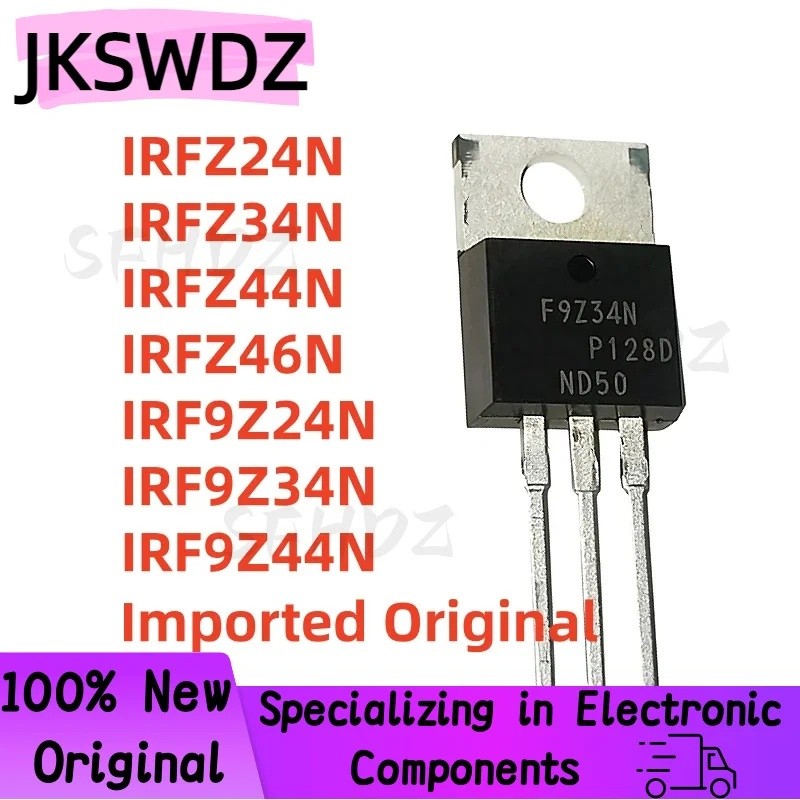 5PCS IRFZ24N IRFZ34N IRFZ44N IRFZ46N IRF9Z24N IRF9Z34N IRF9Z44N TO-220 F9Z44N FZ34N ทรานซิสเตอร์F9Z2