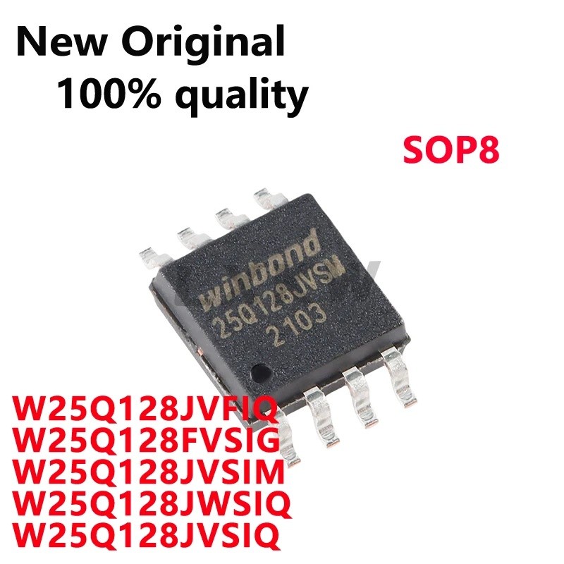 5PCS W25Q128JVFIQ 25Q128JVFQ W25Q128FVSIG 25Q128JVSIM 25Q128JVSM W25Q128JWSIQ 25Q128JWSQ POP ขายส่งช