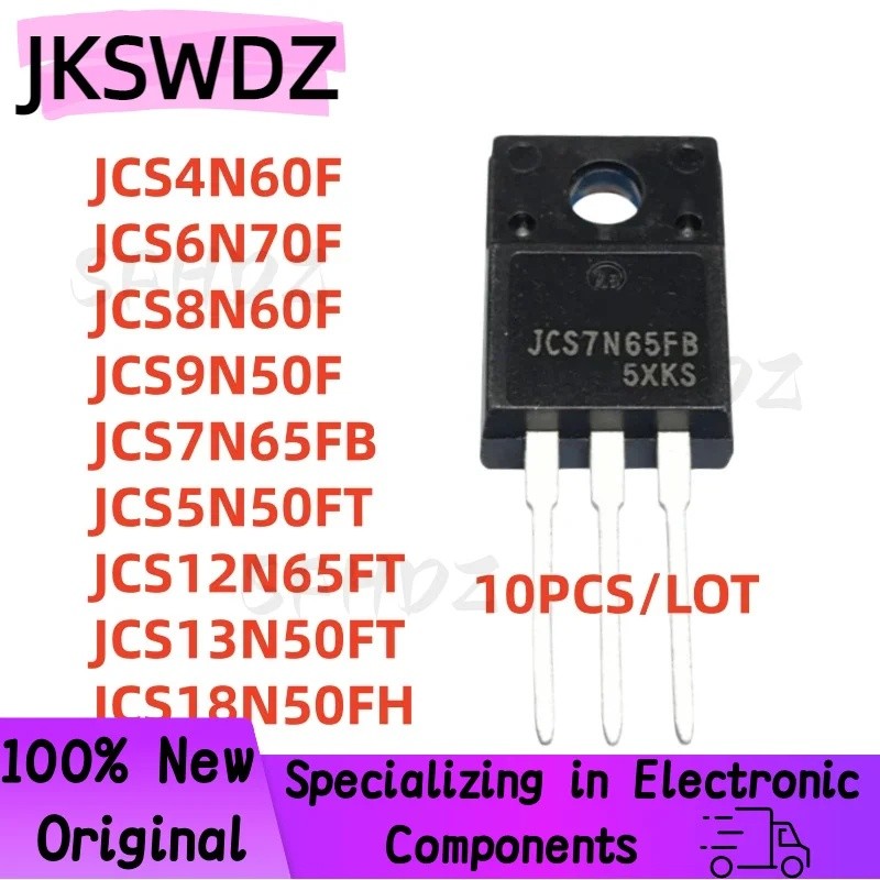 5PCS JCS4N60F JCS6N70F JCS8N60F JCS9N50F JCS7N65FB JCS5N50FT JCS12N65FT JCS13N50FT JCS13N50FT JCS18F