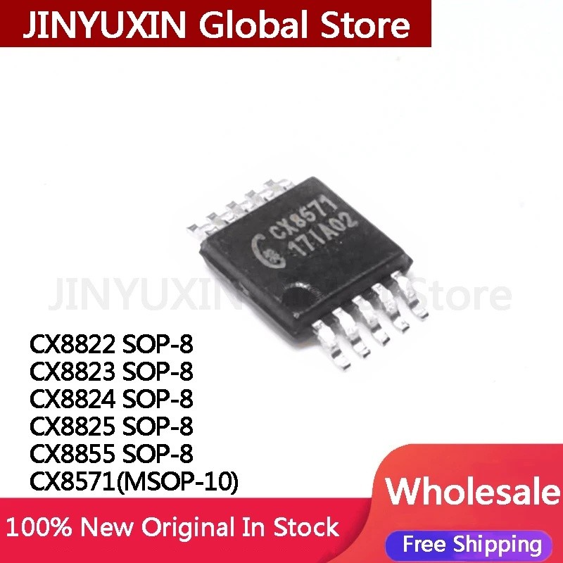 1-5 ชิ้น CX8822 CX8823 CX8824 CX8825 CX8855 SOP-8 CX8571 MSOP-10 ชิป IC ในสต็อกขายส่ง