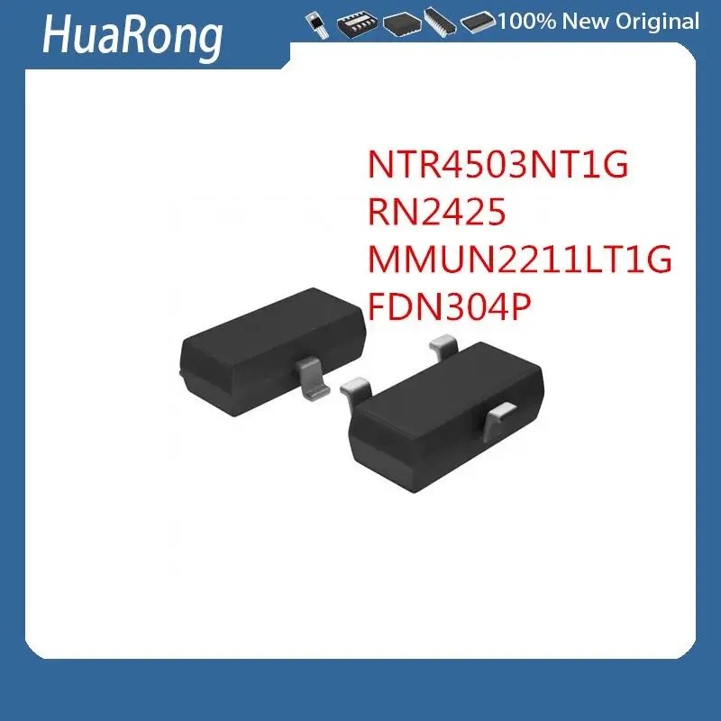 10 ชิ้น/แบทช์ NTR4503NT1G 4503 TR3 RN2425 2425 RE 50V MMUN2211LT1G 2211 8A FDN304P 304P SOT-23
