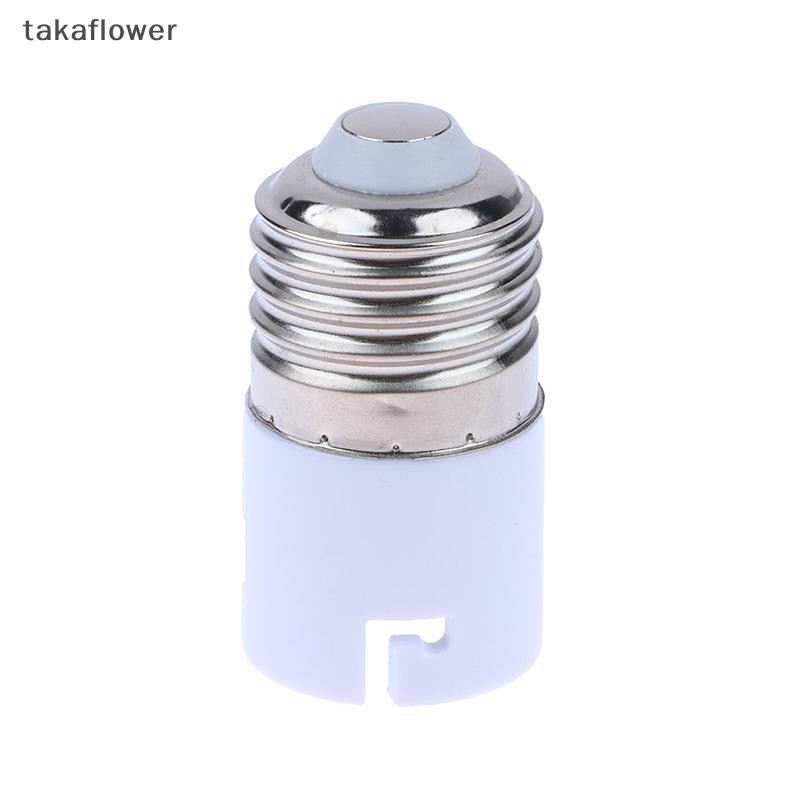 Takaflower LED ซ็อกเก็ต Lampbase E27 ถึง B22 Adaptor Converter สําหรับหลอดไฟโคมไฟทนไฟใหม่