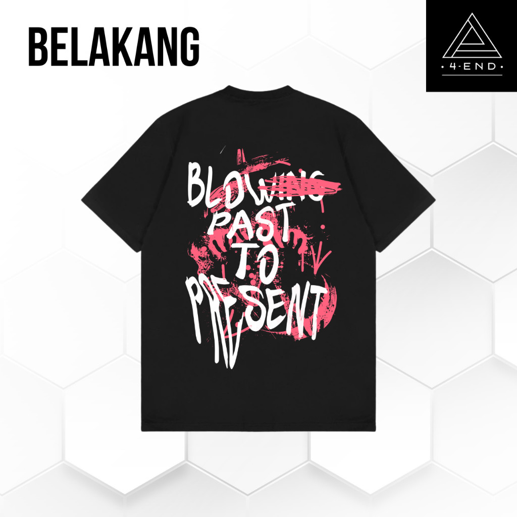 เสื้อยืด Blowing Past To Present | การออกแบบสุดพิเศษ | 4END
