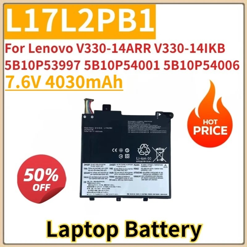 ใหม่เปลี่ยนแบตเตอรี่แล็ปท็อป 7.6V 4030mAh L17L2PB1 สําหรับ Lenovo V330-14ARR V330-14IKB 5B10P53997 5