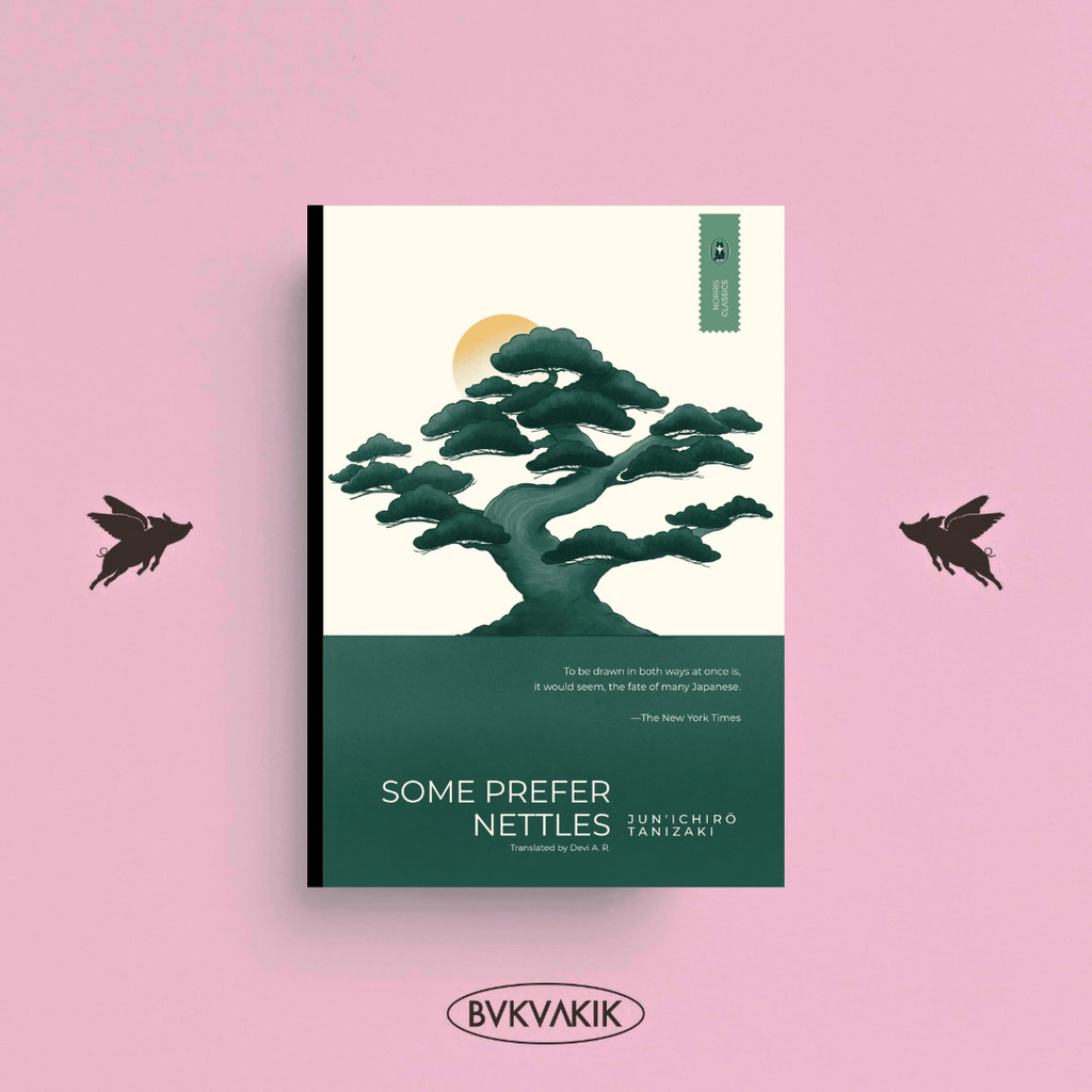 BOOKAKIK - เวอร์ชันภาษาอังกฤษ - Some Prefer Nettles - Junichiro Tanizaki (นอร์ริสบุ๊ค)